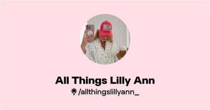 All Things Lilly Ann - Bio, Age, Wiki, Facts and Family