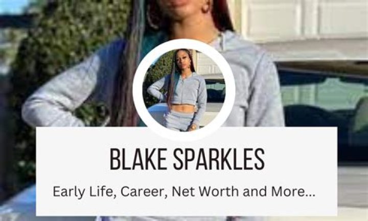 Blake Sparkles - Bio, Age, Wiki, Facts and Family