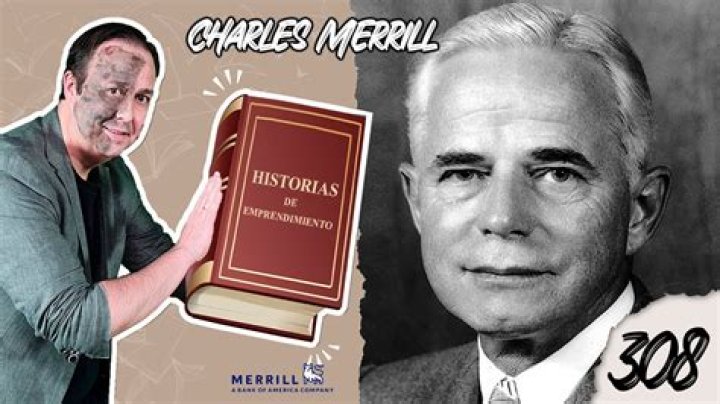 Charles E. Merrill - Bio, Age, Wiki, Facts and Family