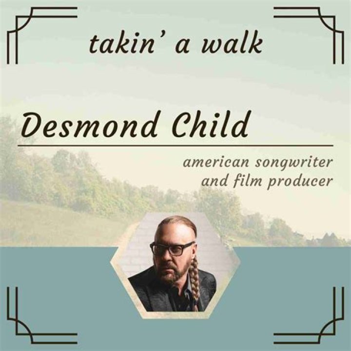 Desmond Child: Songwriter Detailed Bio, Age, Birthday, & Height Insights and more