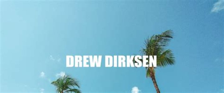 Drew Dirksen - Bio, Age, Wiki, Facts and Family