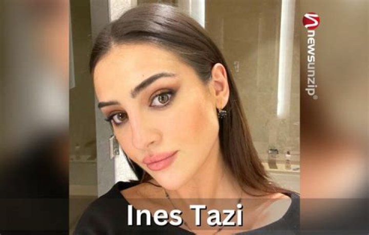 Ines Tazi: Reality Star Detailed Bio, Age, Birthday, & Height Insights and more