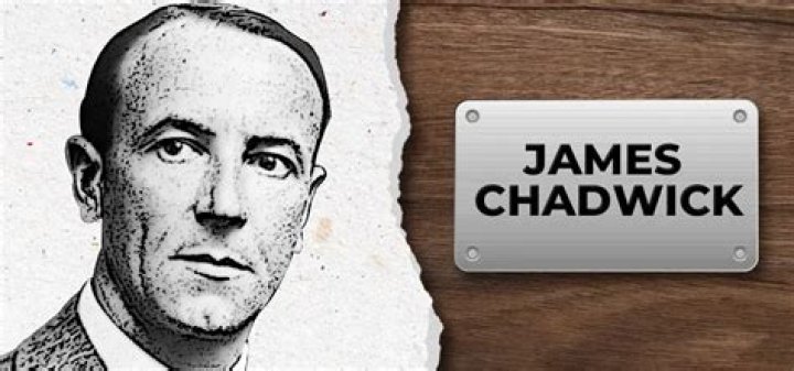 James Chadwick - Bio, Age, Wiki, Facts and Family