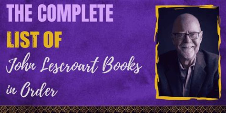 John Lescroart - Bio, Age, Wiki, Facts and Family