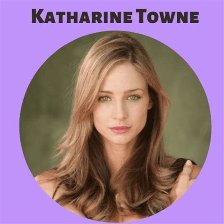 Katharine Towne - Bio, Age, Wiki, Facts and Family