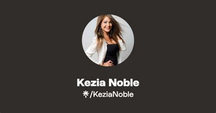 Kezia Noble - Bio, Age, Wiki, Facts and Family