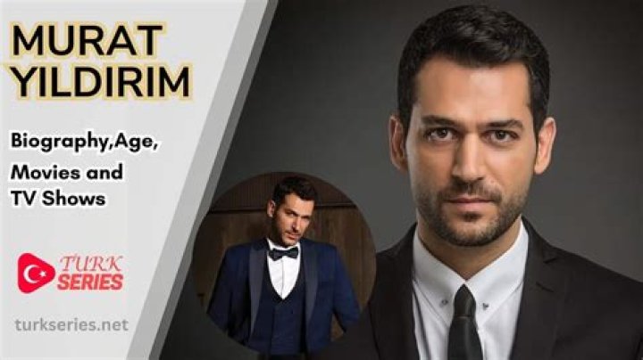 Murat Yildirim - Bio, Age, height, Wiki, Facts and Family