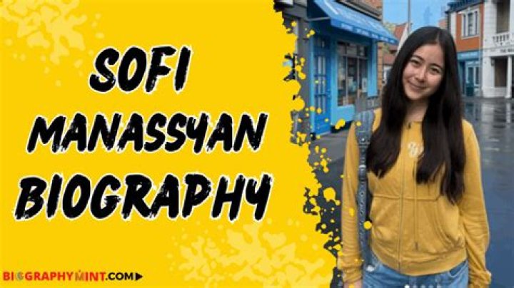 Sofi manassyan - Bio, Age, Wiki, Facts and Family