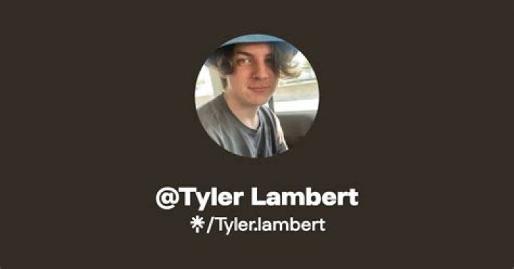 Tyler Lambert - Bio, Age, Wiki, Facts and Family